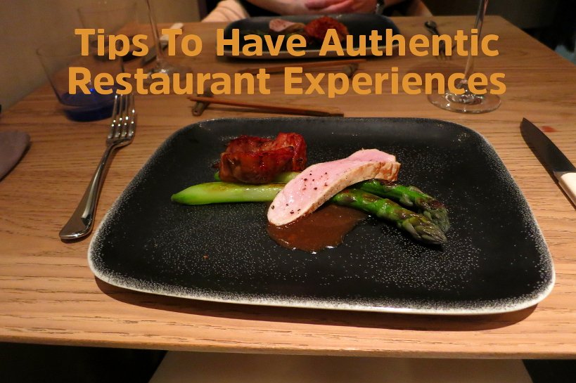 Traveling This Summer? 4 Tips to Have Authentic Restaurant Experiences