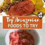 Amazonian Food Guide by Authentic Food Quest