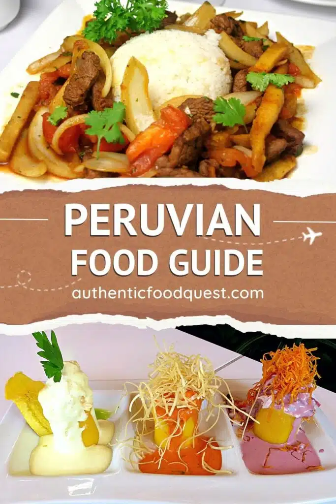 Peru Foods Guide by Authentic Food Quest