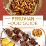 Peru Foods Guide by Authentic Food Quest