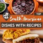 Pinterest South American Dishes by Authentic Food Quest
