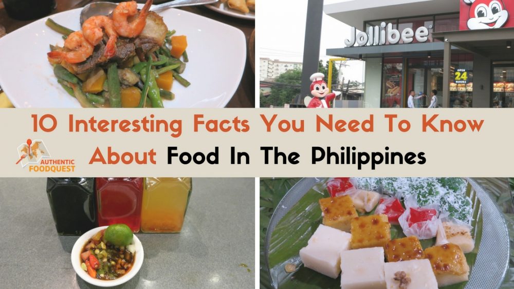 10 Interesting Facts You Need To Know About Food In The Philippines