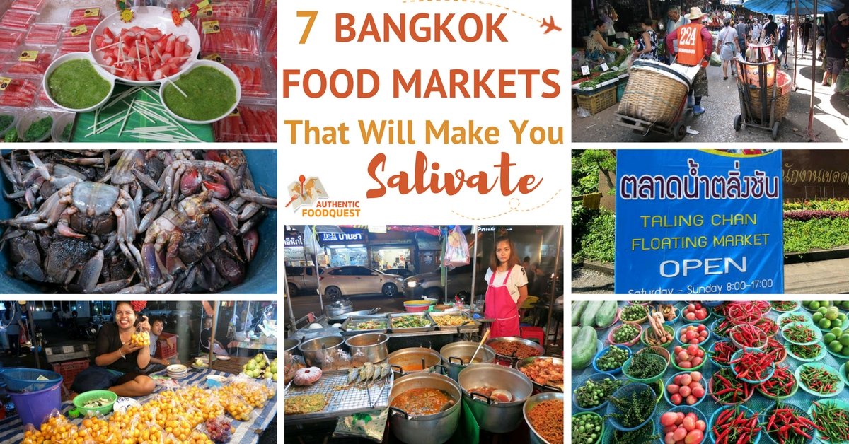Food and Bangkok Markets Authentic Food Quest