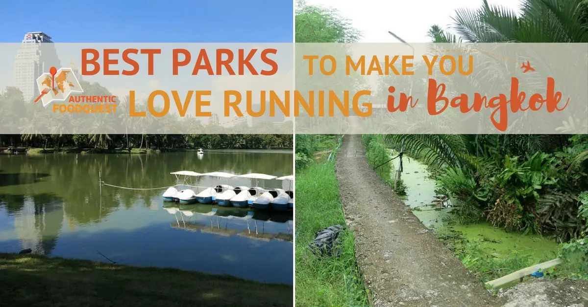 Best Parks to Make You Love Running In Bangkok