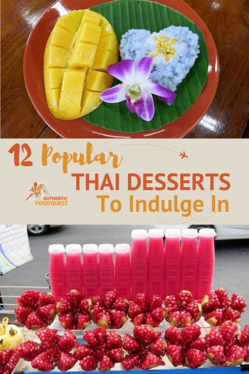 Pinterest_12PopularThaiDesserts_AuthenticFoodQuest Popular Thai Desserts, snacks and sweets by Authentic Food Quest