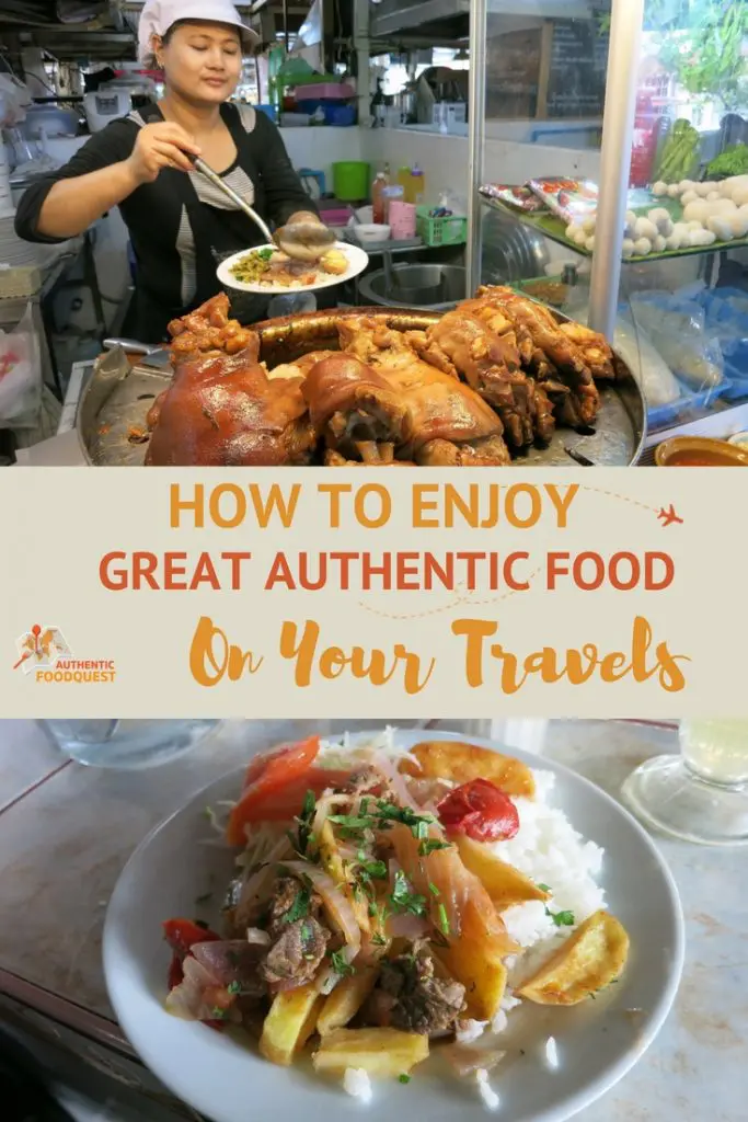 Pinterest How to enjoy great food on your travels Authentic Food Quest