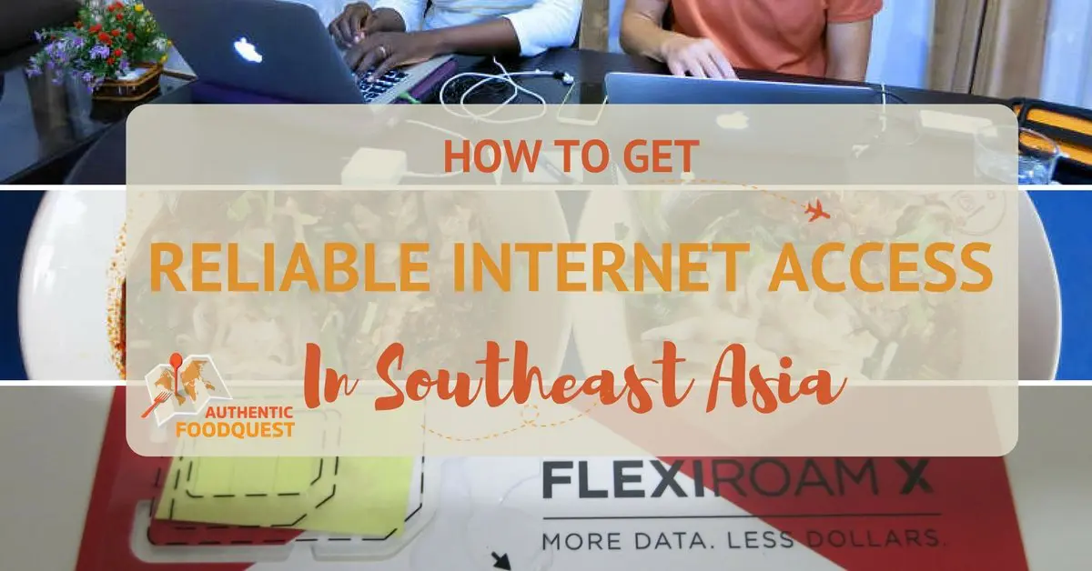 How To Get Reliable Internet Access in Southeast Asia