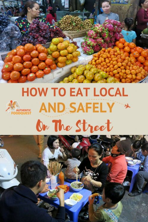 Pinterest How To Eat Local and safely on the street Authentic Food Quest