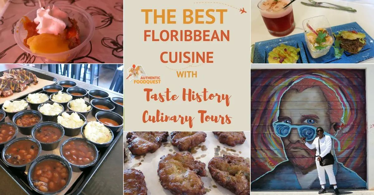 The Best Floribbean Cuisine with Taste History Culinary Tours