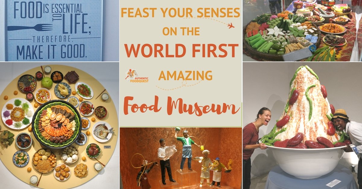 Feast Your Senses on the World First Amazing Food Museum