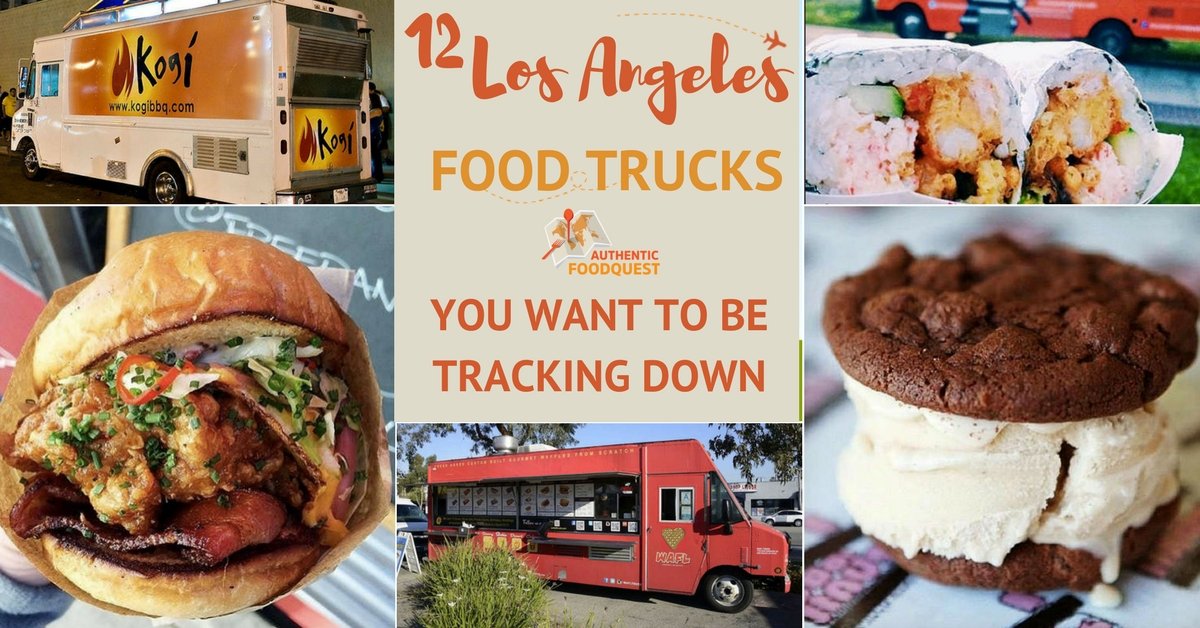 12 Los Angeles Food Trucks You Want To Be Tracking Down