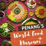 Pinterest Food Museum Penang by Authentic Food Quest