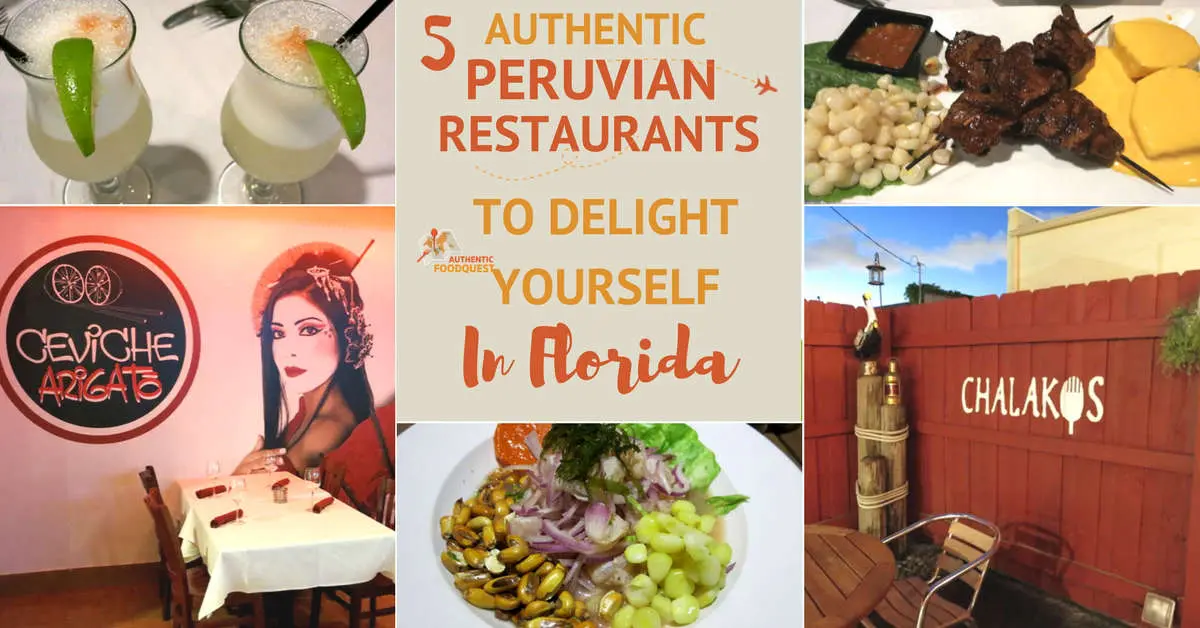 5 Authentic Peruvian Restaurants to Delight Yourself in Florida