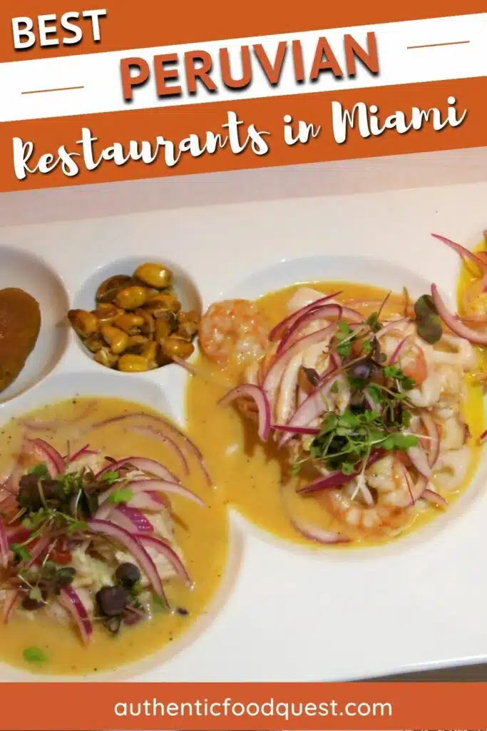 Ceviche Best Peruvian Restaurant In Miami by Authentic Food Quest