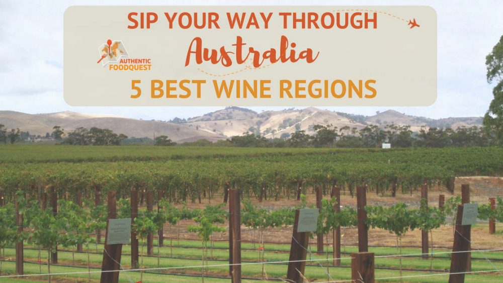 Sip Your Way Through Australia 5 Best Wine Regions