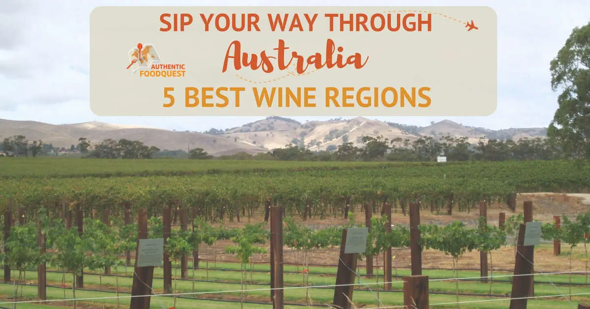 Australia Wine Regions by Authentic Food Quest