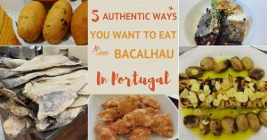 5 Authentic Ways You Want to Eat Bacalhau in Portugal