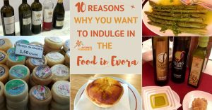10 Reasons Why You Want to Indulge in the Food in Évora