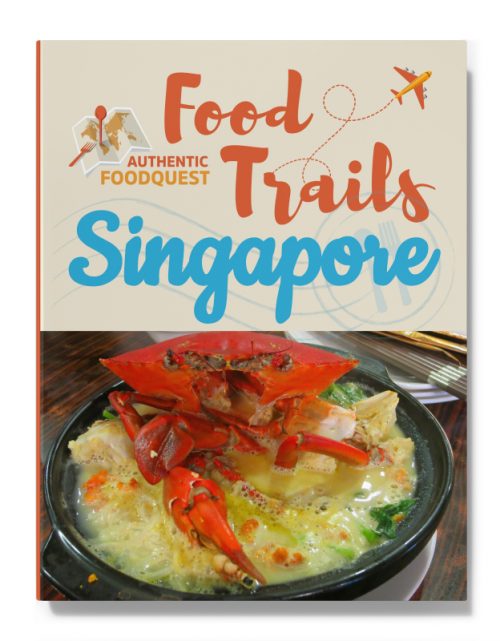 Singapore Food Trail by Authentic Food Quest Singapore Food Trail Authentic Food Quest