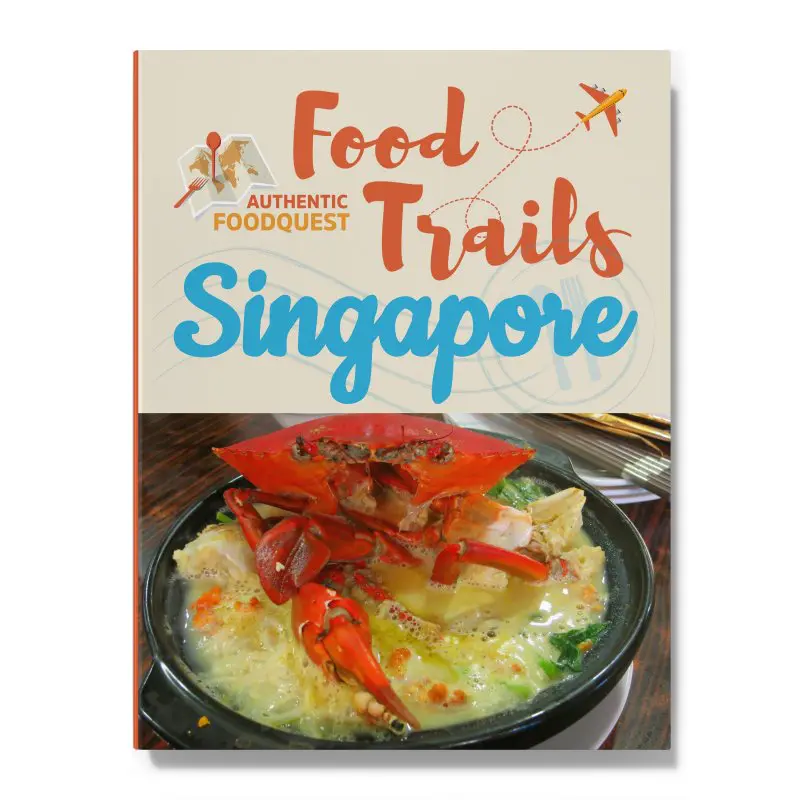 Singapore Food Trail Authentic Food Quest