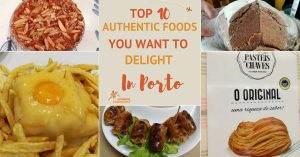 Top 10 Authentic Foods You Want to Delight in Porto