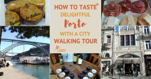 How to Taste Delightful Porto with a City Walking Tour