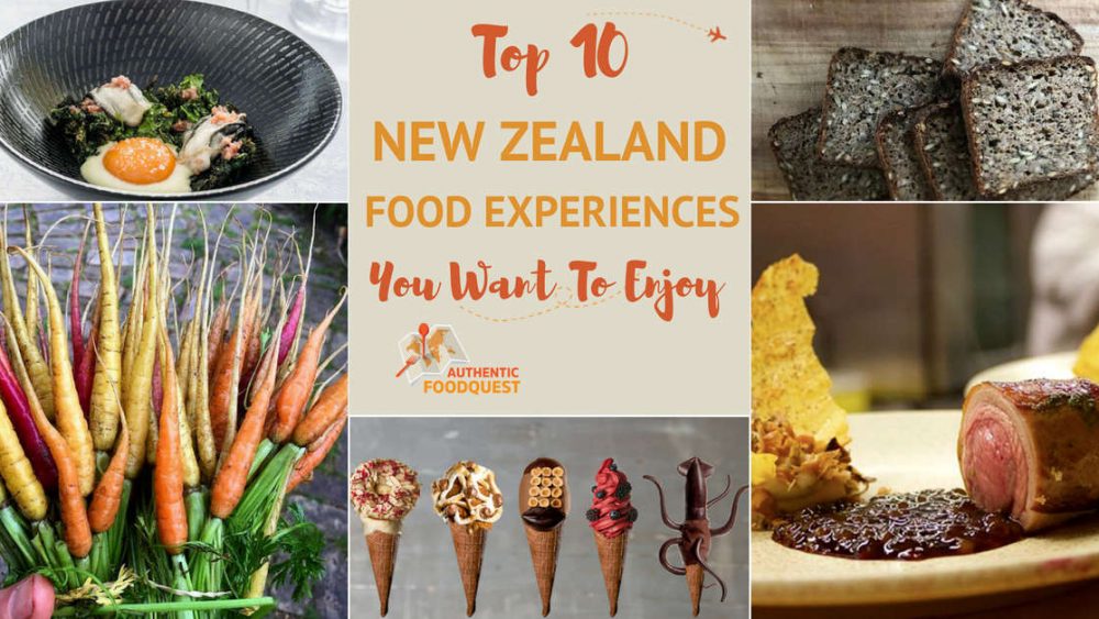 Top 10 New Zealand Food Experiences You Want To Enjoy