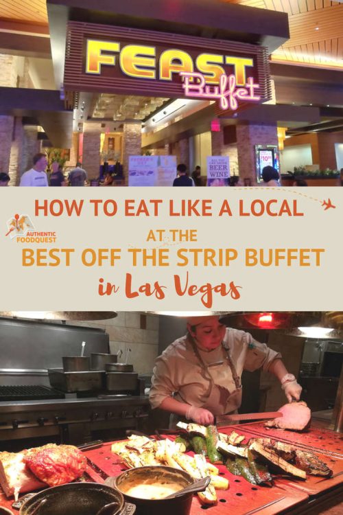 Pinterest Best Value Off Strip Buffet Las Vegas Authentic Food Quest