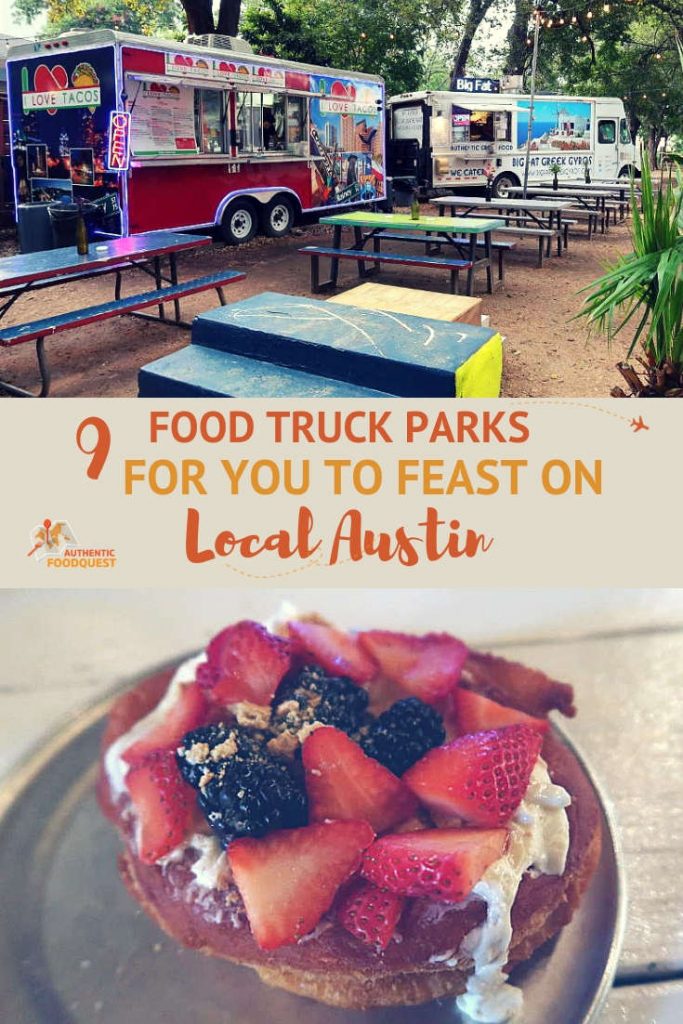 Pinterest 9 Austin Food Truck Parks Authentic Food Quest