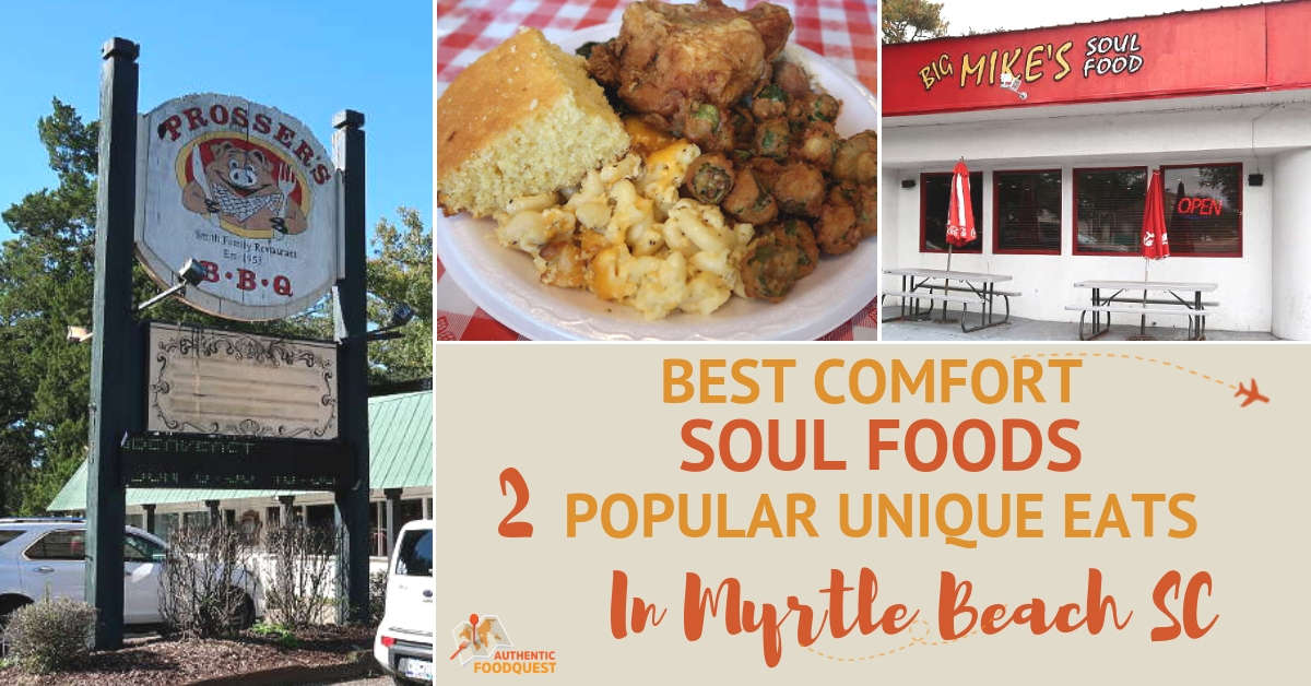 Best Comfort Sou lFoods Myrtle Beach by Authentic Food Quest.