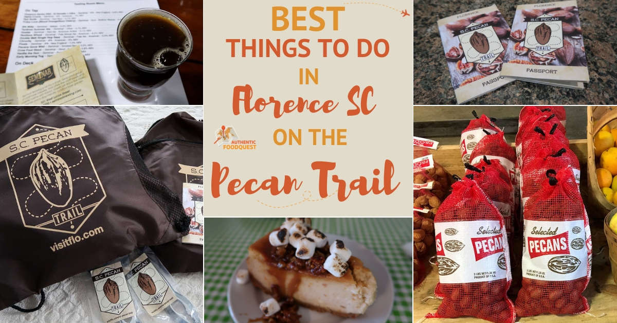 Best Things to Do in Florence SC Pecan Trail Authentic Food Quest