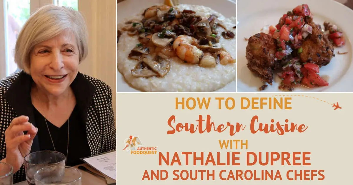 Nathalie Dupree and Southern Cuisine by Authentic Food Quest