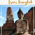 Ayutthaya Day Tour from Bangkok: Is Ayutthaya Worth Visiting? 1