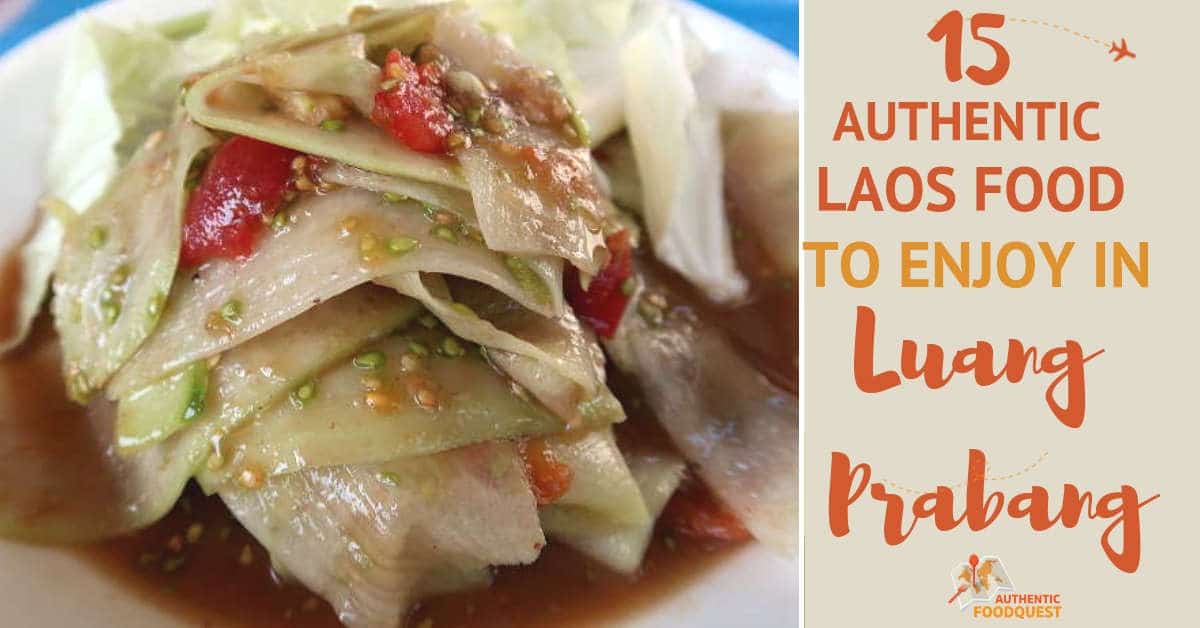 Laos Food in Luang Prabang by Authentic Food Quest