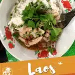 Laos Street Food by Authentic Food Quest