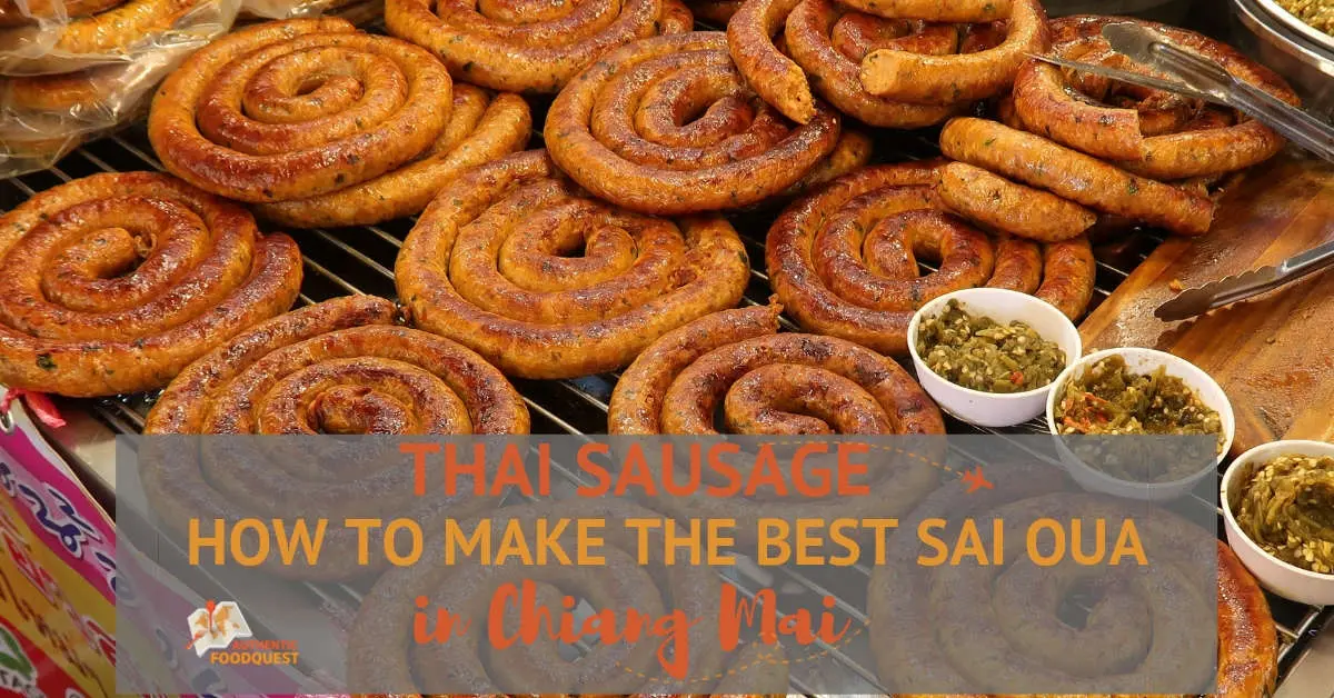 Thai Sausage: How to Make the Best Sai Oua in Chiang Mai