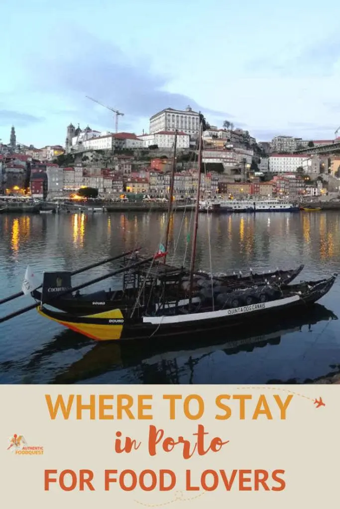 Pinterest featured image where to stay in Porto for Food Lovers by Authentic Food Quest