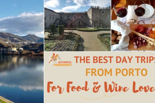 The Best Day Trips from Porto for Food and Wine Lovers