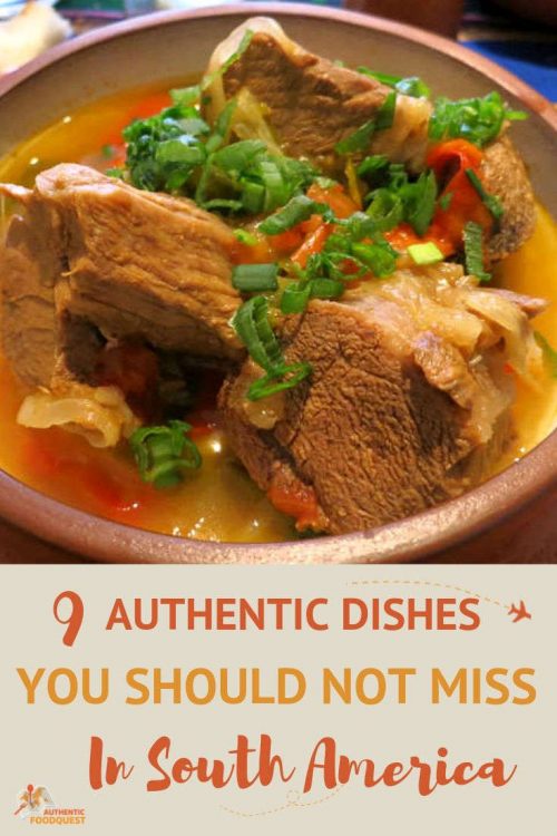 9 Authentic South American Dishes You Should Not Miss