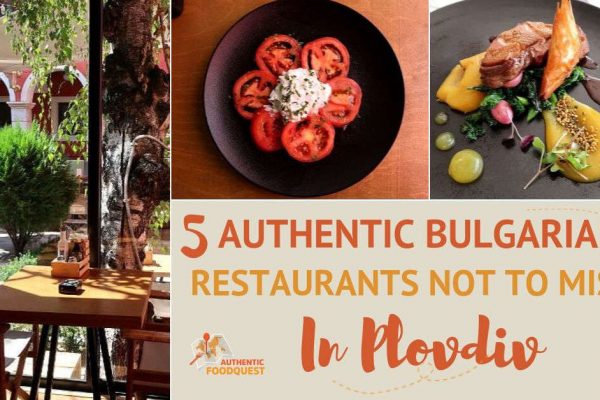 5 Authentic Bulgarian Restaurants Not To Miss in Plovdiv