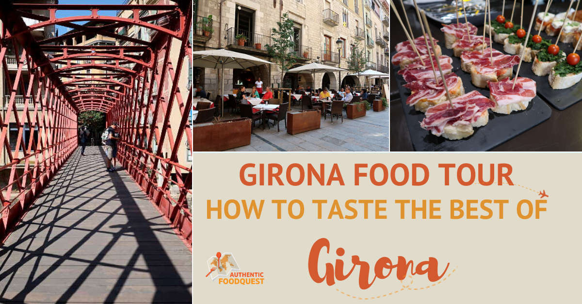 Girona Food Tour by Authentic Food Quest