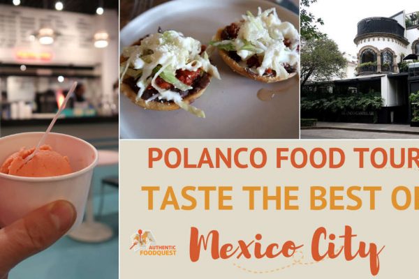 Taste the Best of Mexico City on a Polanco Food Tour