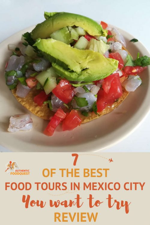 Pinterest_BestofFoodToursinMexicoCity_AuthenticFoodQuest Pinterest image about 7 of the Best of Food Tours in Mexico City by AuthenticFoodQuest