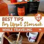 Upset Stomach While Traveling by Authentic Food Quest