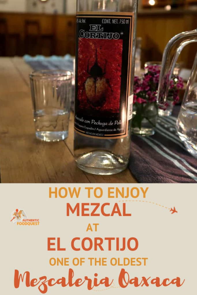 Mezcal El Cortijo Mezcaleria Oaxaca by AuthenticFoodQuest