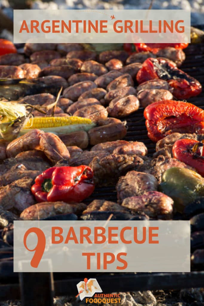 Argentinian Grilling 9 Barbecue Tips by AuthenticFoodQuest #asado #argentina #barbecue #tips #grilling