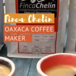 Pinterest Finca Chelin Best Oaxaca Coffee Mexico by Authentic Food Quest