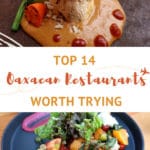 Authentic Oaxaca Restaurant Guide: Top 14 Restaurants You Want to Try in Oaxaca 1
