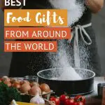Pinterest Food Gifts for Travel Lovers Authentic Food Quest