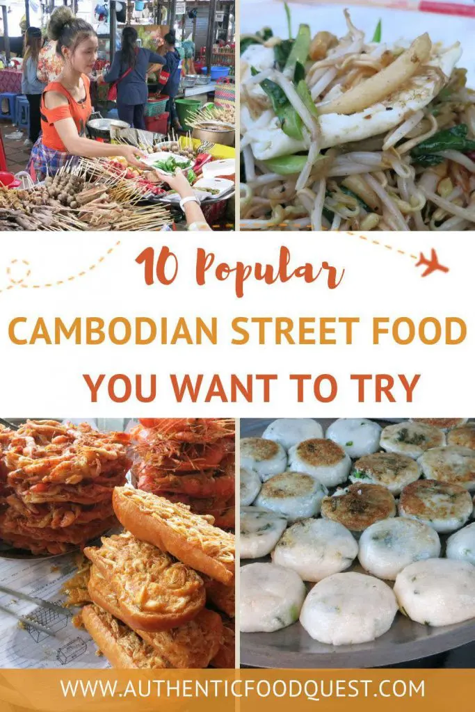 popular Cambodian Street Food to Try in Phnom Penh by Authentic Food Quest